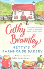 Hetty's Farmhouse Bakery: The perfect feel-good read from the Sunday Times bestselling author kaina ir informacija | Fantastinės, mistinės knygos | pigu.lt
