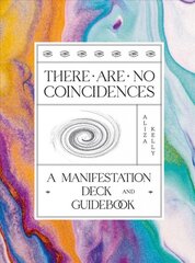 There Are No Coincidences: A Manifestation Deck & Guidebook kaina ir informacija | Saviugdos knygos | pigu.lt
