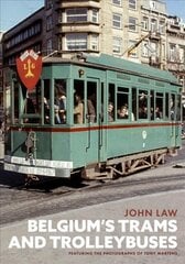 Belgium's Trams and Trolleybuses цена и информация | Путеводители, путешествия | pigu.lt