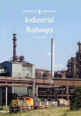 Industrial Railways цена и информация | Путеводители, путешествия | pigu.lt