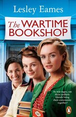 Wartime Bookshop: The first in a heart-warming WWII saga series about community and friendship, from the RNA award-winning author kaina ir informacija | Fantastinės, mistinės knygos | pigu.lt