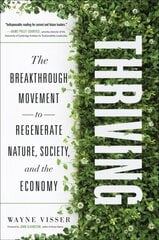 Thriving: The Breakthrough Movement to Regenerate Nature, Society, and the Economy цена и информация | Книги по экономике | pigu.lt