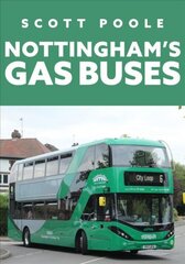 Nottingham's Gas Buses цена и информация | Путеводители, путешествия | pigu.lt