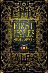 First Peoples Shared Stories: Gothic Fantasy kaina ir informacija | Socialinių mokslų knygos | pigu.lt