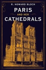 Paris and Her Cathedrals kaina ir informacija | Kelionių vadovai, aprašymai | pigu.lt