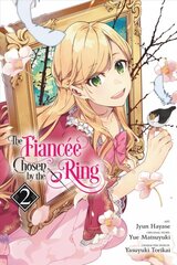 Fiancee Chosen by the Ring, Vol. 2 цена и информация | Фантастика, фэнтези | pigu.lt