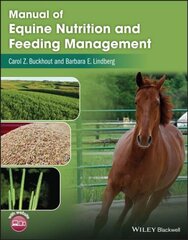 Manual of Equine Nutrition and Feeding Management цена и информация | Книги по экономике | pigu.lt
