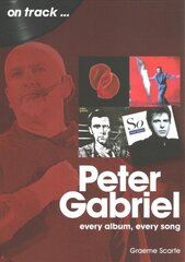 Peter Gabriel On Track: Every Album, Every Song kaina ir informacija | Knygos apie meną | pigu.lt