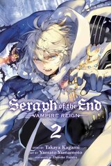 Seraph of the End, Vol. 2: Vampire Reign, Volume 2 цена и информация | Фантастика, фэнтези | pigu.lt