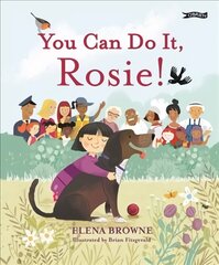 You Can Do It, Rosie! цена и информация | Книги для самых маленьких | pigu.lt