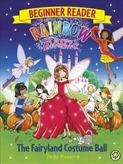 Rainbow Magic Beginner Reader: The Fairyland Costume Ball цена и информация | Книги для подростков  | pigu.lt