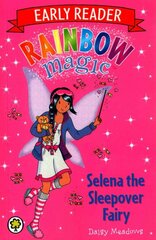 Rainbow Magic Early Reader: Selena the Sleepover Fairy: Special цена и информация | Книги для подростков  | pigu.lt