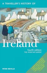 Traveller's History Of Ireland: Fourth Edition цена и информация | Путеводители, путешествия | pigu.lt