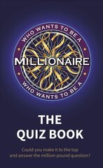 Who Wants to be a Millionaire - The Quiz Book цена и информация | Книги о питании и здоровом образе жизни | pigu.lt