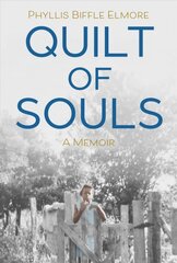 Quilt of Souls: A Memoir kaina ir informacija | Biografijos, autobiografijos, memuarai | pigu.lt