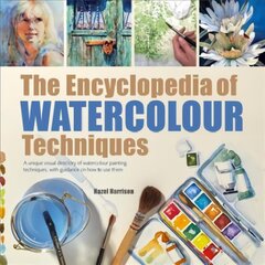 Encyclopedia of Watercolour Techniques: A Unique Visual Directory of Watercolour Painting Techniques, with Guidance on How to Use Them Revised edition цена и информация | Книги об искусстве | pigu.lt