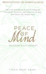 Peace of Mind: learn mindfulness from its original master цена и информация | Самоучители | pigu.lt