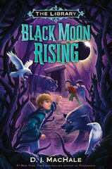 Black Moon Rising: The Library Book 2 kaina ir informacija | Knygos paaugliams ir jaunimui | pigu.lt