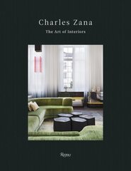Charles Zana: The Art of Interiors цена и информация | Книги об архитектуре | pigu.lt