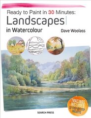 Ready to Paint in 30 Minutes: Landscapes in Watercolour: Tracings Included. 30 Step-By-Step Projects. цена и информация | Энциклопедии, справочники | pigu.lt