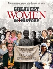 Greatest Women in History: The remarkable women who changed our world kaina ir informacija | Istorinės knygos | pigu.lt