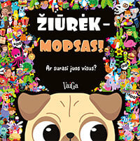 Žiūrėk - Mopsas! Ar surasi juos visus? цена и информация | Книги для детей | pigu.lt