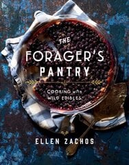 Forager's Pantry: Cooking with Wild Edibles kaina ir informacija | Receptų knygos | pigu.lt