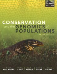 Conservation and the Genomics of Populations 3rd Revised edition kaina ir informacija | Ekonomikos knygos | pigu.lt