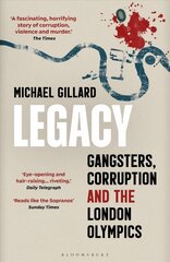 Legacy: Gangsters, Corruption and the London Olympics kaina ir informacija | Biografijos, autobiografijos, memuarai | pigu.lt