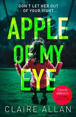 Apple of My Eye: The Gripping Psychological Thriller from the USA Today Bestseller цена и информация | Фантастика, фэнтези | pigu.lt