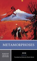 Metamorphoses: A New Translation, Contexts, Criticism Critical edition kaina ir informacija | Poezija | pigu.lt