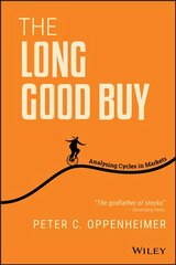 Long Good Buy - Analysing Cycles in Markets: Analysing Cycles in Markets цена и информация | Книги по экономике | pigu.lt