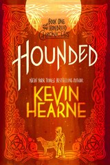 Hounded: Book One of The Iron Druid Chronicles цена и информация | Фантастика, фэнтези | pigu.lt