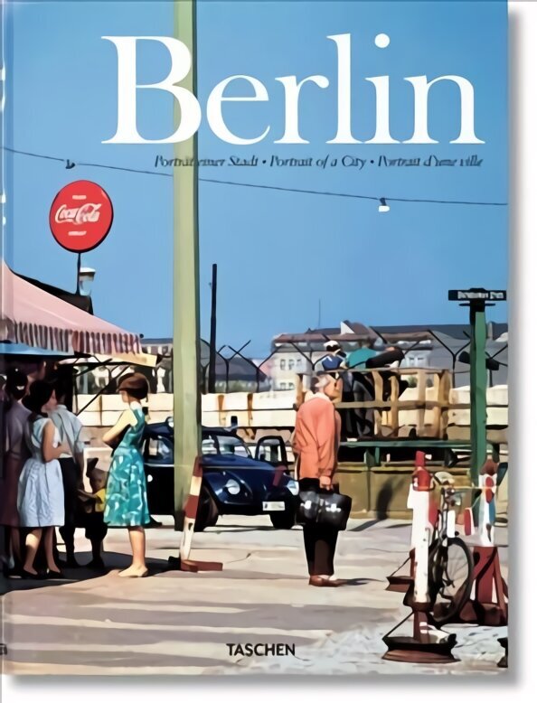 Berlin. Portrait of a City Multilingual edition цена и информация | Istorinės knygos | pigu.lt