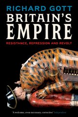 Britain's Empire: Resistance, Repression and Revolt kaina ir informacija | Istorinės knygos | pigu.lt