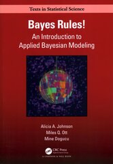 Bayes Rules!: An Introduction to Applied Bayesian Modeling цена и информация | Книги по экономике | pigu.lt