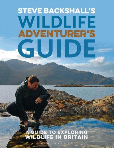 Steve Backshall's Wildlife Adventurer's Guide: A Guide to Exploring Wildlife in Britain цена и информация | Knygos apie sveiką gyvenseną ir mitybą | pigu.lt