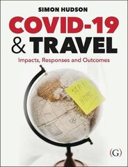 COVID-19 and Travel: Impacts, responses and outcomes цена и информация | Книги по экономике | pigu.lt