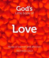 God's Little Book of Love: Words of Warmth and Affection edition kaina ir informacija | Dvasinės knygos | pigu.lt
