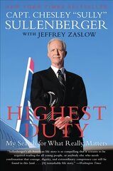 Highest Duty: My Search for What Really Matters цена и информация | Биографии, автобиогафии, мемуары | pigu.lt