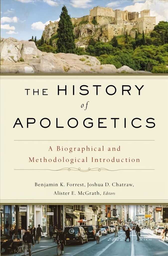 History of Apologetics: A Biographical and Methodological Introduction цена и информация | Dvasinės knygos | pigu.lt