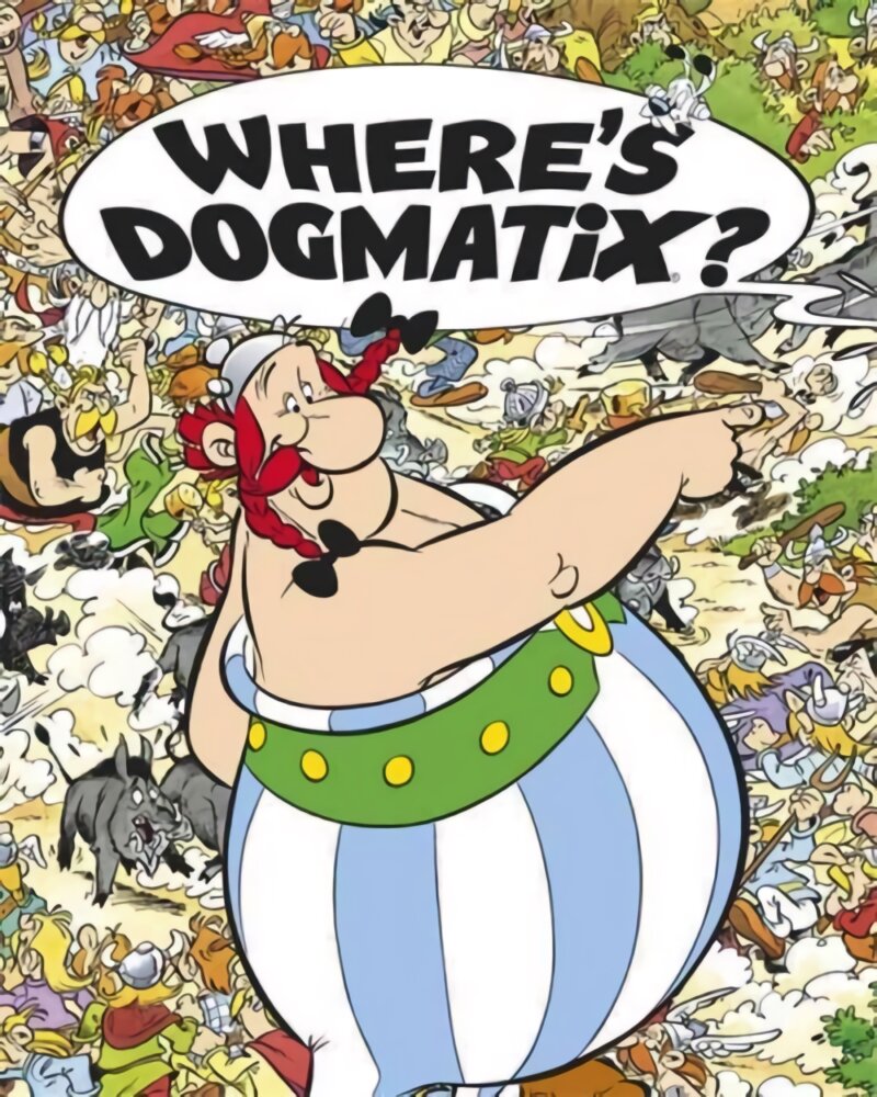 Asterix: Where's Dogmatix? цена и информация | Knygos paaugliams ir jaunimui | pigu.lt