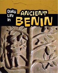 Daily Life in Ancient Benin цена и информация | Книги для подростков  | pigu.lt