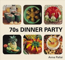 70s Dinner Party kaina ir informacija | Receptų knygos | pigu.lt