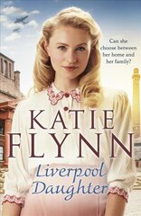 Liverpool Daughter: A heart-warming wartime story kaina ir informacija | Fantastinės, mistinės knygos | pigu.lt