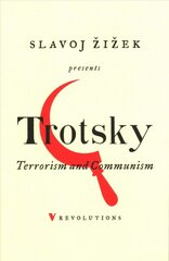 Terrorism and Communism: A Reply to Karl Kautsky цена и информация | Книги по социальным наукам | pigu.lt