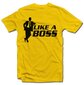 Marškinėliai "Like a boss" kaina ir informacija | Originalūs marškinėliai | pigu.lt