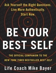 Be Your Best Self: The Official Companion to the New York Times Bestseller Best Self цена и информация | Самоучители | pigu.lt