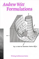 Formulations: Architecture, Mathematics, Culture kaina ir informacija | Knygos apie architektūrą | pigu.lt