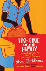 Like One of the Family: Conversations from a Domestic's Life цена и информация | Фантастика, фэнтези | pigu.lt